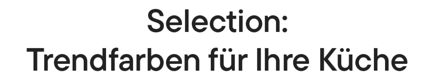 Selection: Trendfarben für Ihre Küche