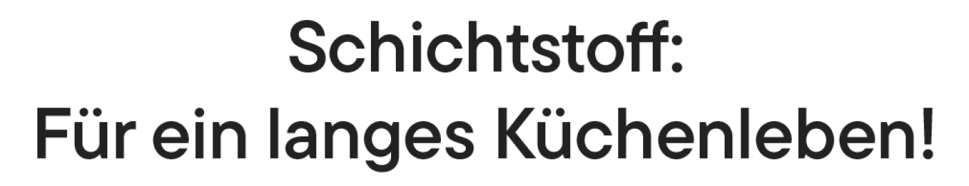 Schichtstoff: Für ein langes Küchenleben!