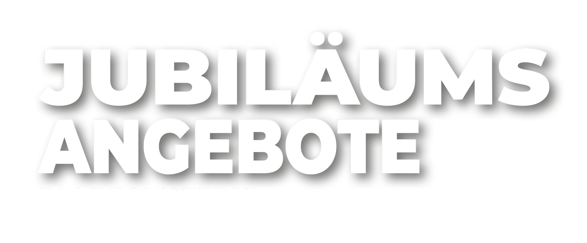 Jubiläums Angebote die begeistern