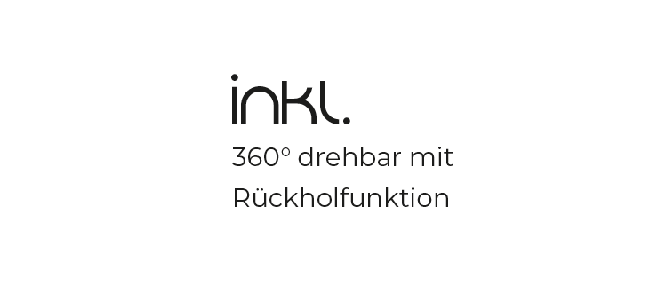 Inklusiv 360 grad drehbar mit Rückholfunktion