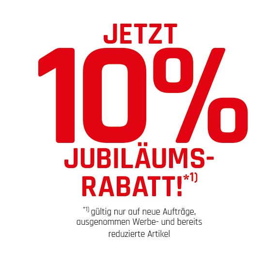 10% Jubiläumsrabatt
