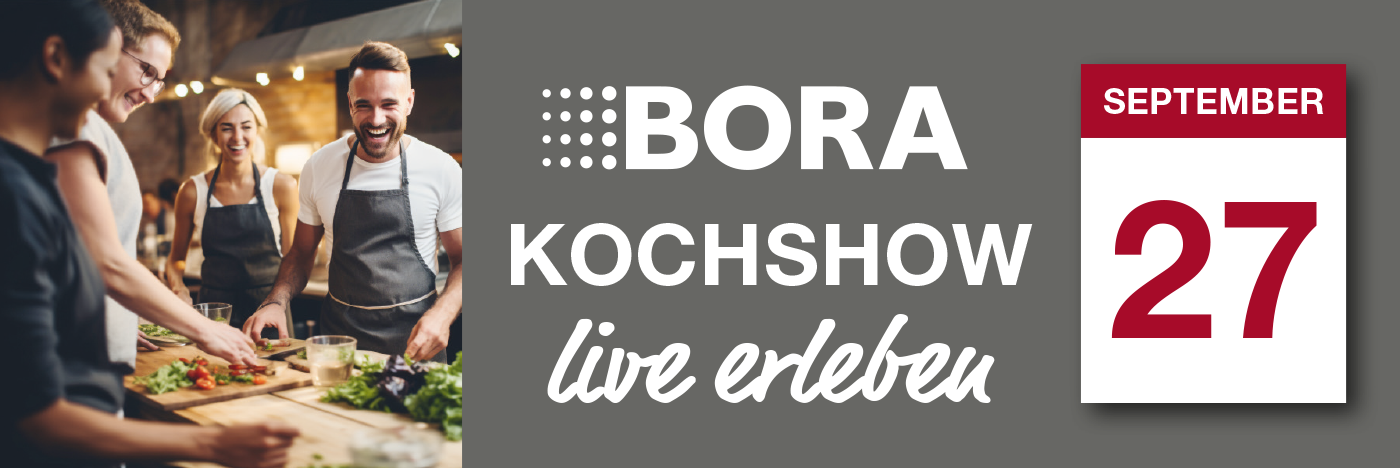 Bora Kochshow 27. September