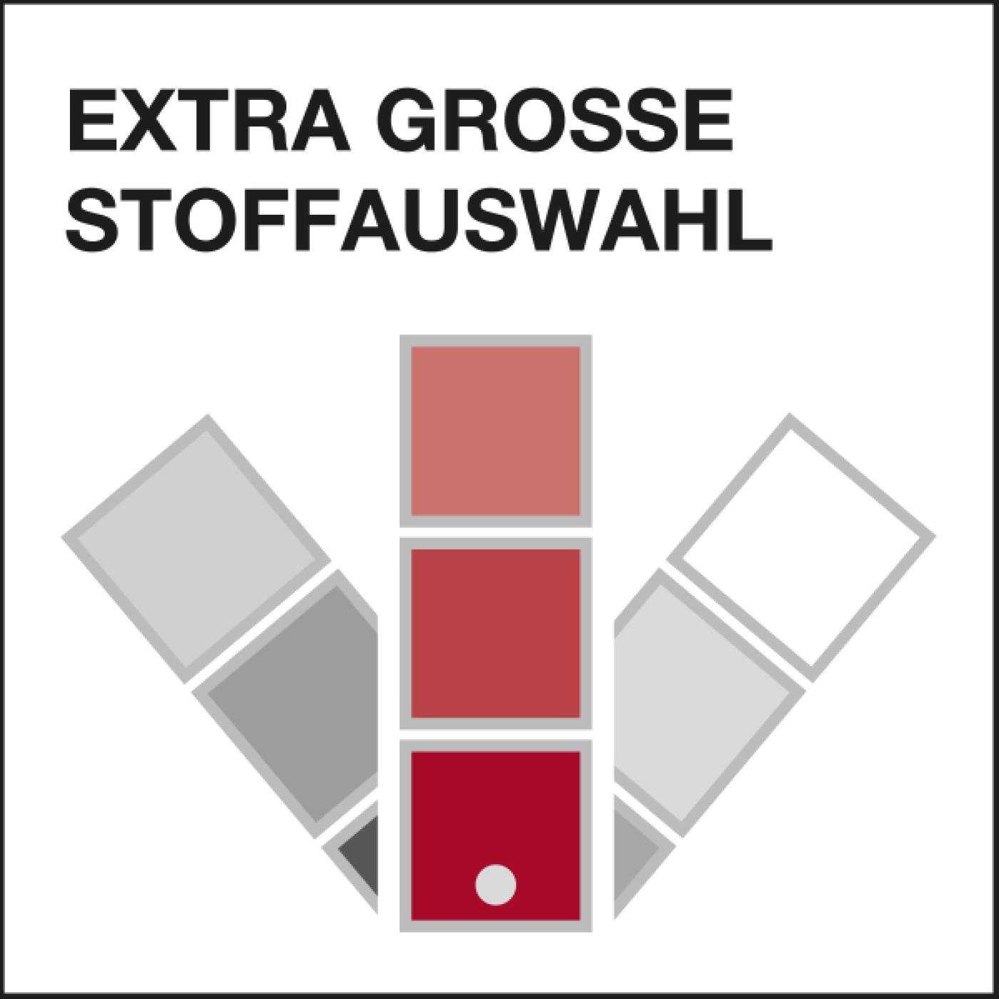 extra große Stoffauswahl