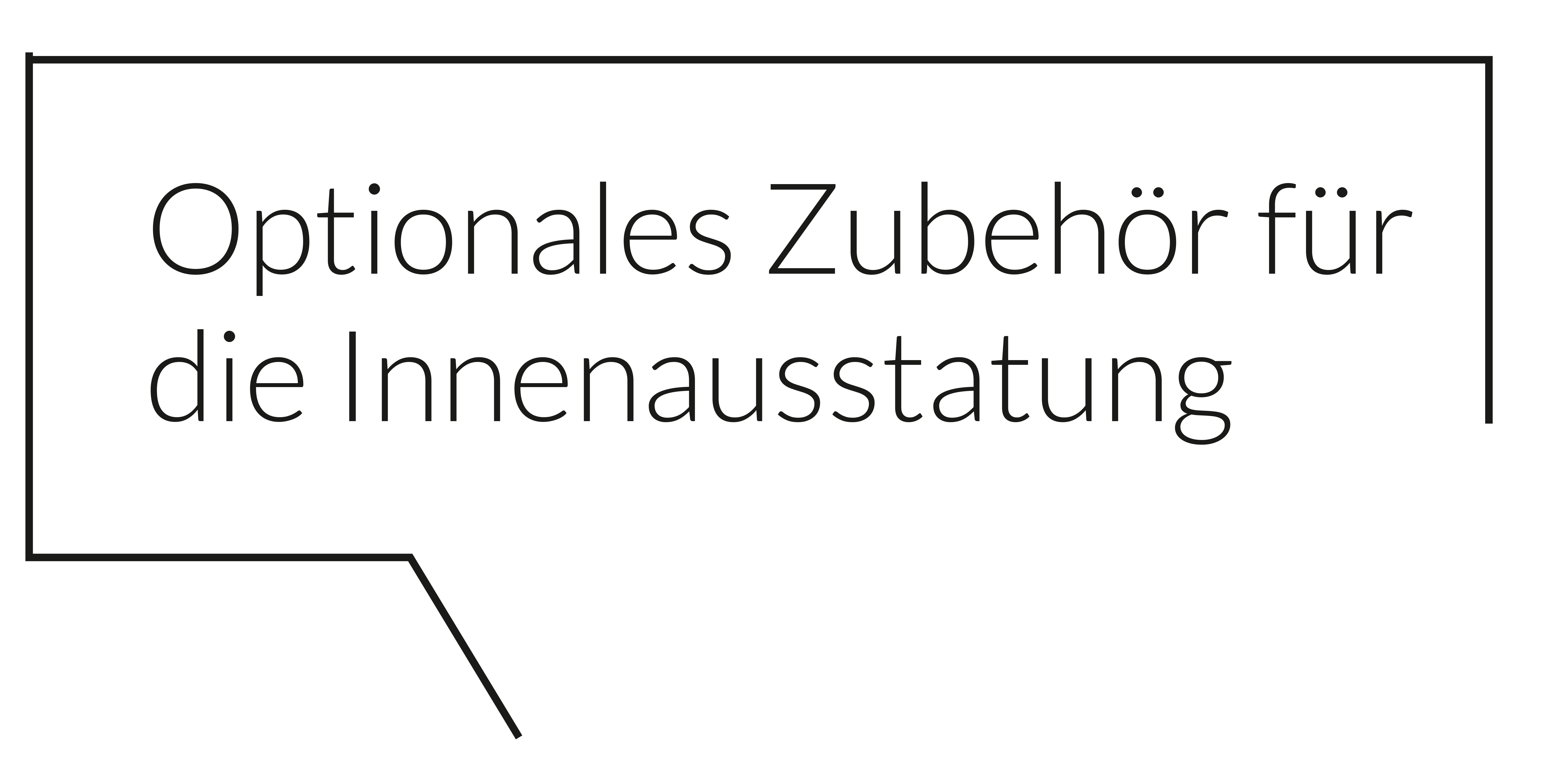 Optionales Zubehör für die Innenausstattung