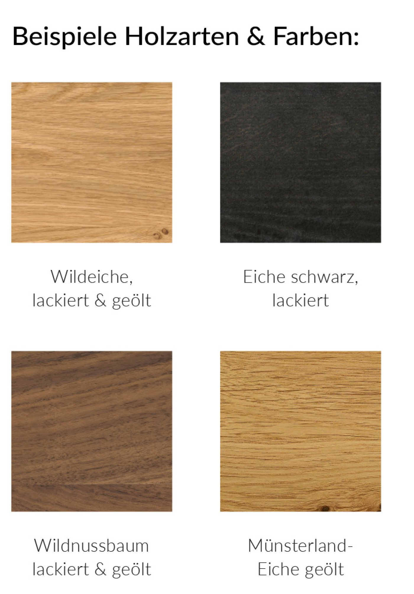 Beispiele Holzarten & Farben